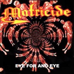 Matricide (AUS) : Eye for an Eye
